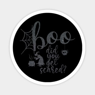 Boo - Did you get scared? Magnet